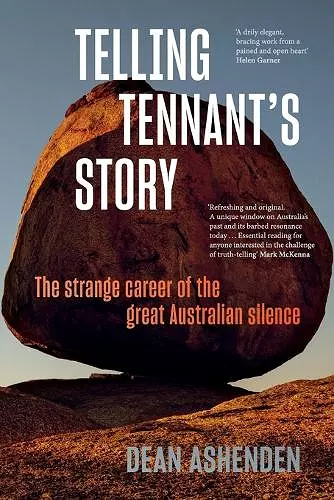 Telling Tennant's Story: The Strange Career of the Great Australian Silence cover