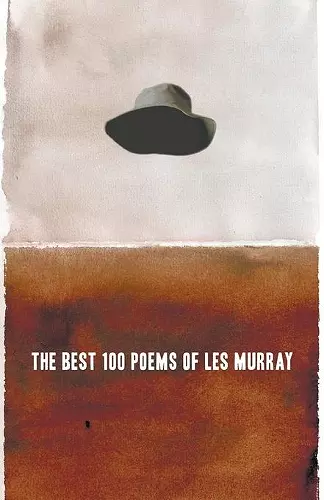 The Best 100 Poems of Les Murray cover