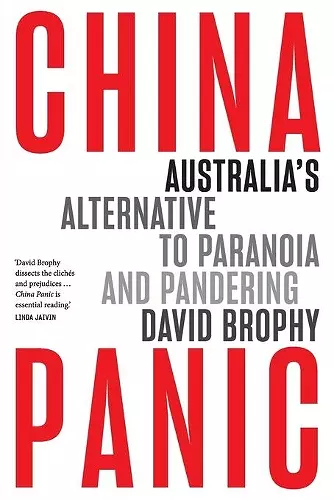 China Panic: Australia's Alternative to Paranoia and Pandering cover