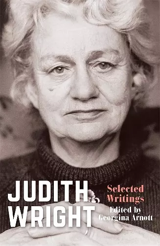 Judith Wright: Selected Writings cover