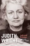 Judith Wright: Selected Writings cover