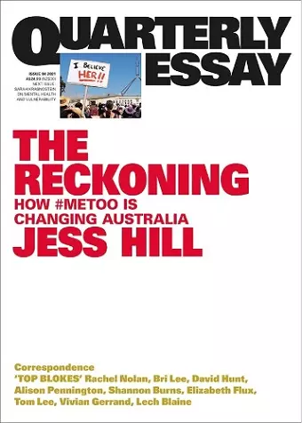 The Reckoning: How #MeToo is changing Australia: Quarterly Essay 84 cover