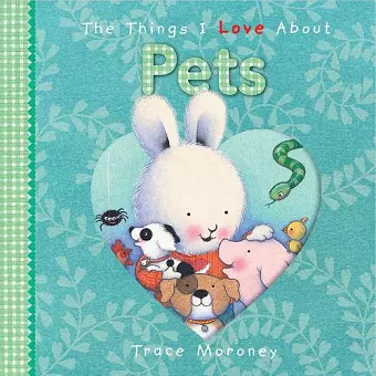 The Things I Love About Pets cover