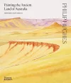 Philip Hughes: Painting the Ancient Land of Australia cover