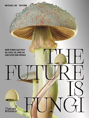 The Future is Fungi cover