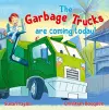 The Garbage Trucks Are Coming Today! cover