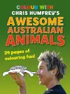 Colour with Chris Humfrey's Awesome Australian Animals cover