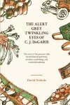 The Alert Grey Twinkling Eyes of C. J. DeGaris cover