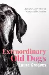 Extraordinary Old Dogs cover