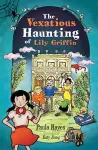 The Vexatious Haunting of Lily Griffin cover