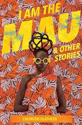 I Am the Mau and other stories cover