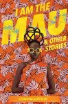 I Am the Mau and other stories cover