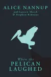 When the Pelican Laughed cover