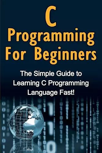 C Programming For Beginners cover