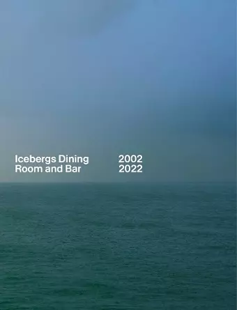 Icebergs Dining Room and Bar 2002-2022 cover