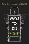 Ways to Die Right cover