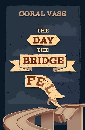 The Day the Bridge Fell cover