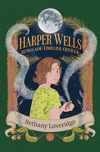 Harper Wells: Renegade Timeline Officer cover
