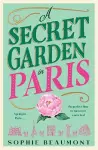 A Secret Garden in Paris cover