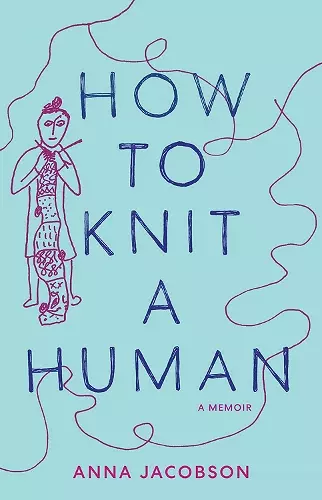 How to Knit a Human cover