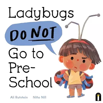 Ladybugs Do Not Go to Preschool cover