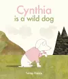 Cynthia Is a Wild Dog cover