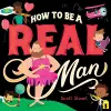 How to Be a Real Man cover
