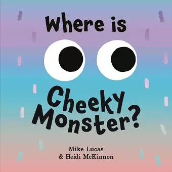 Where is Cheeky Monster? cover