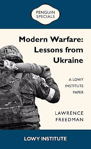 Modern Warfare: A Lowy Institute Paper: Penguin Special cover