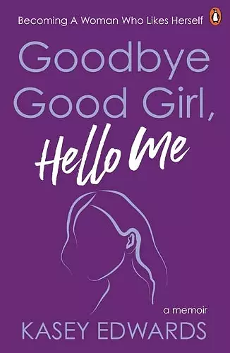 Goodbye Good Girl, Hello Me cover