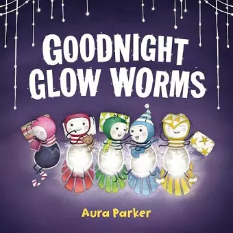 Goodnight, Glow Worms cover