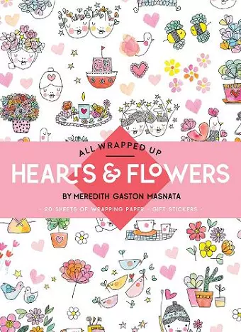All Wrapped Up: Hearts & Flowers cover