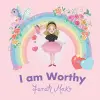 I Am Worthy cover