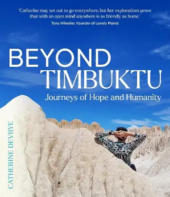 Beyond Timbuktu: Journeys of Hope and Humanity cover