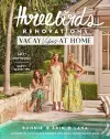 Three Birds Renovations: Vacay Vibes at Home cover