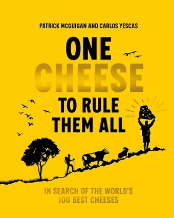 One Cheese to Rule Them All cover