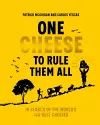 One Cheese to Rule Them All cover
