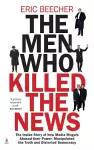 The Men Who Killed the News cover