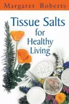 Tissue Salts for Healthy Living cover