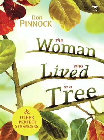 The woman who lived in a tree and other perfect strangers cover