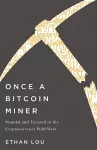 Once A Bitcoin Miner cover