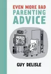 Even More Bad Parenting Advice cover