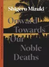 Onward Towards Our Noble Deaths cover