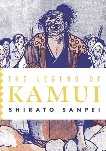 The Legend of Kamui: Volume Three cover