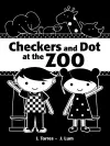 Checkers and Dot at the Zoo cover
