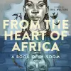 From the Heart of Africa: A book of Wisdom cover