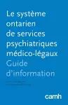 Le système ontarien de services psychiatriques médico-légaux cover