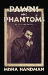 Pawns and Phantoms cover