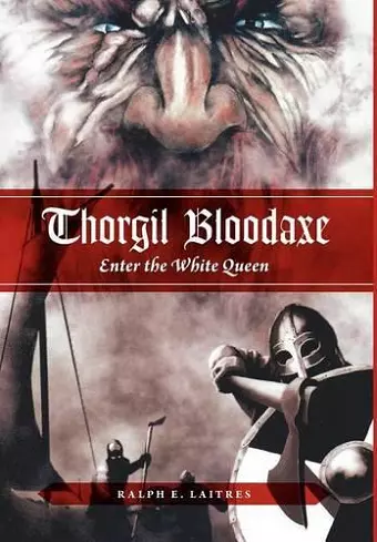 Thorgil Bloodaxe, Enter the White Queen cover