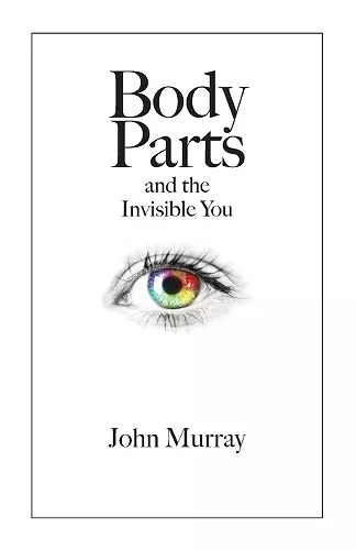 Body Parts and the Invisible You cover